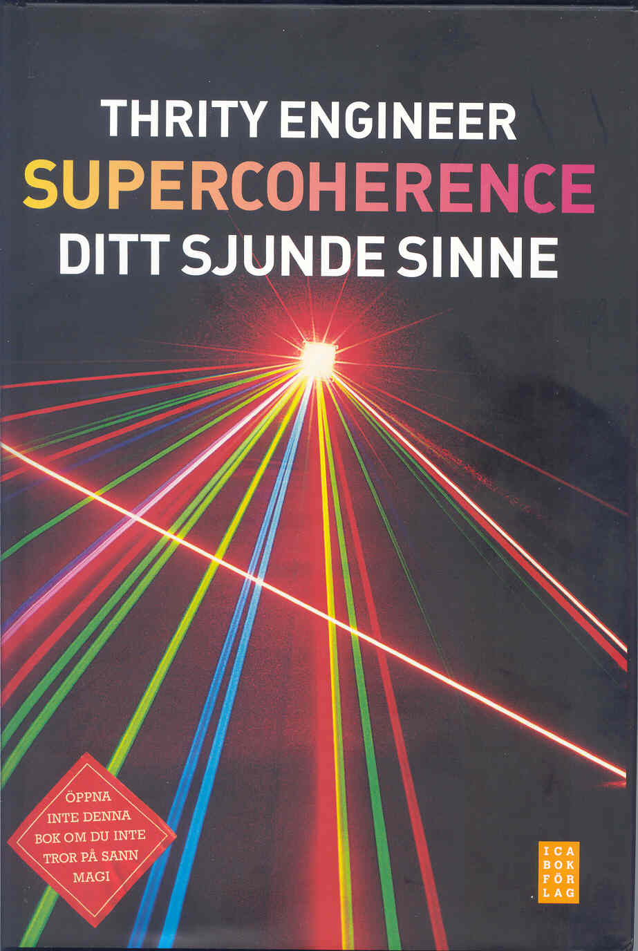 Swedish Edition of Supercoherence The 7th Sense